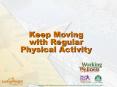 Keep Moving with Regular Physical Activity Where Doe