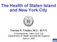 The Health of Staten Island and New York City Thomas R
