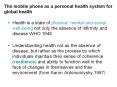 The mobile phone as a personal health system for globa