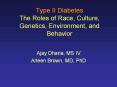 Type II Diabetes The Roles of Race, Culture, Genetics