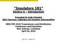  Insulators 101  Section A   Introduction Presented by And