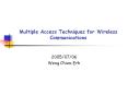 Multiple Access Techniques for Wireless Communication