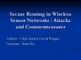 Secure Routing in Wireless Sensor Networks : Attacks an