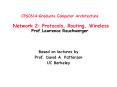 Network 2: Protocols, Routing, Wireless Prof.Lawrenc