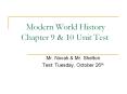 Modern World History Chapter 9 & 10 Unit Test Mr. Novak 