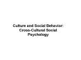 Culture and Social Behavior: Cross-Cultural Socia