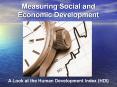 Measuring Social and Economic Development A Look at th