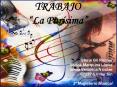 TRABAJO  La Pur sima  Gloria Gil Rocher Carlos Marquina 
