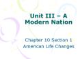 Unit III   A Modern Nation Chapter 10 Section 1 America