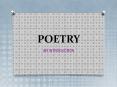 POETRY Introduction: Reading Poetry POETRY How to Rea