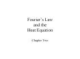 Fourier s Law and the Heat Equation Chapter Two Fourier 