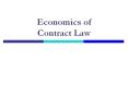 Economics of Contract Law Agency Game I Give me $100 and 