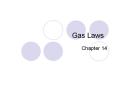 Gas Laws Chapter 14 Kinetic Molecular Theory of Gases N