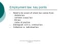 Employment law: key points Need to be aware of where la