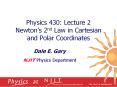 Physics 430: Lecture 2 Newton s 2nd Law in Cartesian an