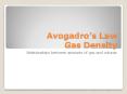 Avogadro s Law Gas Density Relationships between amounts o