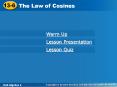 13-6 The Law of Cosines Warm Up Lesson Presentation Lesso