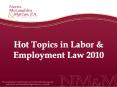 Hot Topics in Labor & Employment Law 2010 The materia