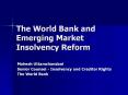 The World Bank and Emerging Market Insolvency Reform Mahes