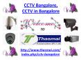 CCTV Bangalore, CCTV in Bangalore - Thasmai.com