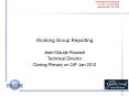 Working Group Reporting Jean-Claude Roussel Technica