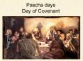 Pascha days Day of Covenant Rites of covenant Thursday     
