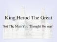 King Herod The Great Not The Man You Thought He was! Kin