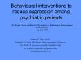 Behavioural interventions to reduce aggression amon