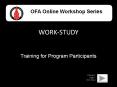 OFA Online Workshop Series WORK-STUDY Training for Progra