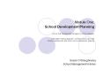 Module One: School Development Planning School Sel