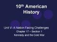 10th American History Unit V- A Nation Facing Challenge