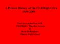 A Picture History of the Civil Rights Era 1954-2004 Used i