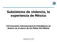 Subsistema de violencia, la experiencia de M xico VI