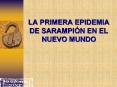 LA PRIMERA EPIDEMIA DE SARAMPI N EN EL NUEVO MUNDO Repon