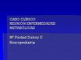 CASO CL NICO REUNI N ENFERMEDADES METAB LICAS M  Pieda