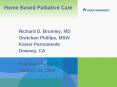 Richard D. Brumley, MD Gretchen Phillips, MSW Kaise