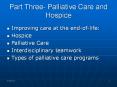 Part Three- Palliative Care and Hospice Improving care a