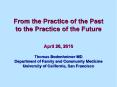 From the Practice of the Past to the Practice of the Futur