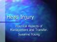 Head Injury Practical Aspects of Management and Transfer