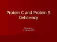 Protein C and Protein S Deficiency Paolo Aquino 18 Februar
