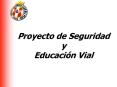 Proyecto de Seguridad y Educaci n Vial Agradecimiento 