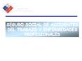seguro social de accidentes del trabajo y enfermedade