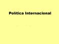 Pol tica Internacional Parte I: Conceptos El sistem