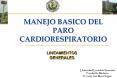 MANEJO BASICO DEL PARO CARDIORESPIRATORIO LINEAMIENTO