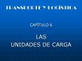TRANSPORTE Y LOG STICA CAP TULO 6 LAS UNIDADES DE CARG