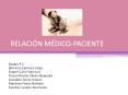 RELACI N M DICO-PACIENTE Equipo # 2 Barreras Espinoza Jorg