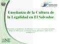 Ense anza de la Cultura de la Legalidad en El Salvador