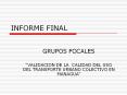 INFORME FINAL GRUPOS FOCALES  VALIDACION DE LA CALIDAD DE
