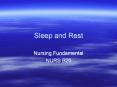 Sleep and Rest Nursing Fundamental NURS ... Caloric Intak