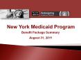 Benefit Package Summary August 31, 2011 NYS Medicaid shoul